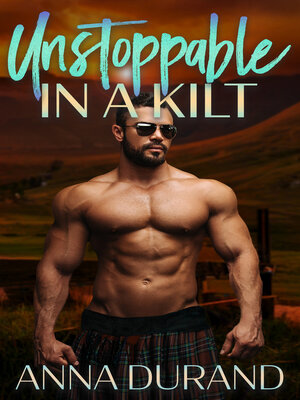 cover image of Unstoppable in a Kilt